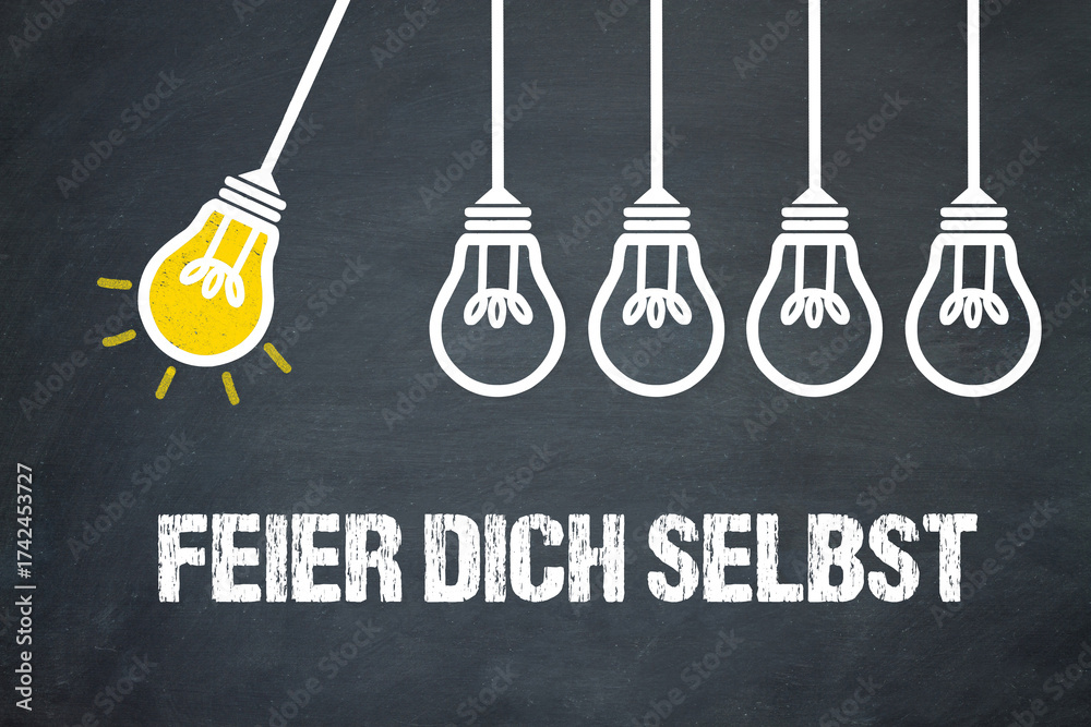 Fototapeta premium Feier dich selbst
