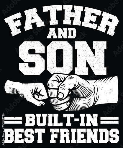 Father and Son Built-In Best Friends Vintage Typography T-Shirt