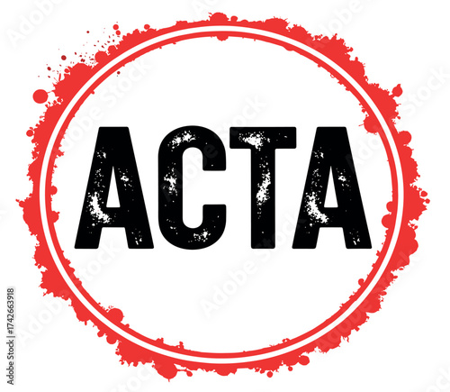 ACTA logo illustration, bold distressed typography design, red splatter circle emblem, modern acronym branding, edgy graphic symbol, black and red vector art