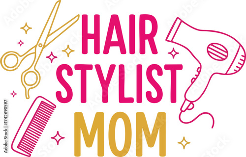 Hair Stylist Mom Artwork