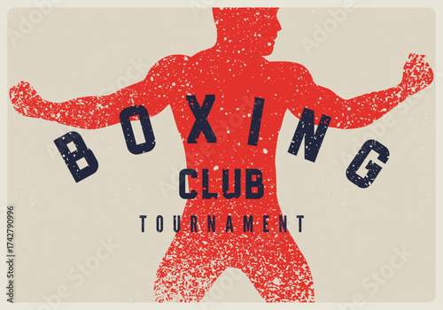 Boxing Club Tournament typographical vintage grunge style poster design with boxer silhouette. Retro vector illustration.