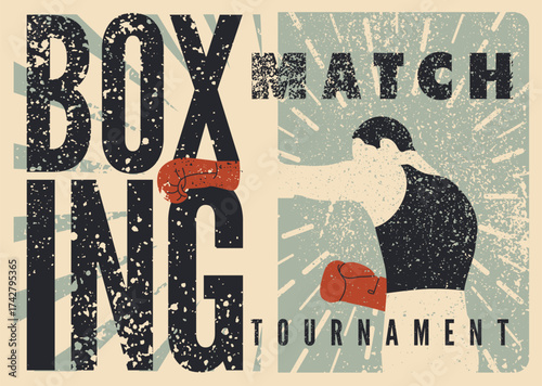 Boxing Match or Tournament typographical vintage grunge style poster design with boxer silhouette. Retro vector illustration.