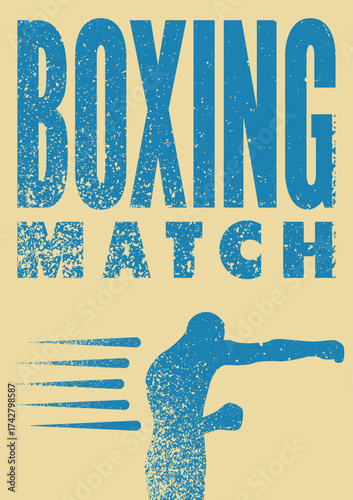 Boxing Match typographical vintage grunge style poster design with boxer silhouette. Retro vector illustration.
