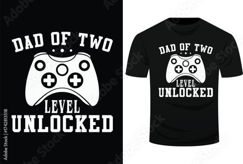 Dad Of Two Level Unlocked Gifts Promoted To Daddy Again Svg Design