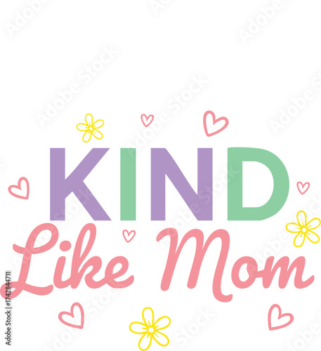 Kind Like Mom