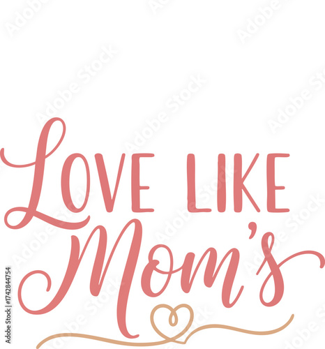 Love Like Moms
