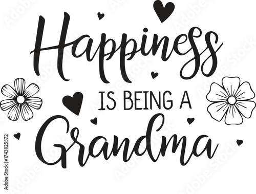 Happiness is being a grandma text art with hearts and floral elements