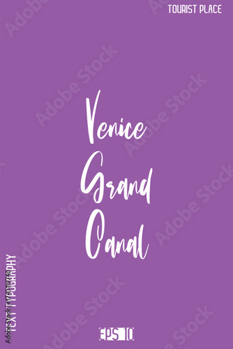 Venice Grand Canal, Italy -Global Travel Typography Poster – Iconic Tourist Attraction and Monument Text Vector