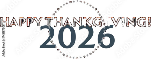 Celebrate Thanksgiving 2026 with festive stars and holiday cheer, perfect for greeting cards, invitations, or social media posts to share the thankful spirit