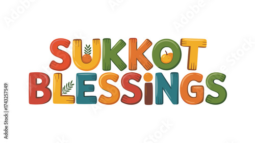 Colorful text art with the words "Sukkot Blessings" in bright colors  