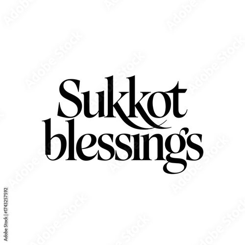 Text art saying Sukkot blessings in elegant typography  