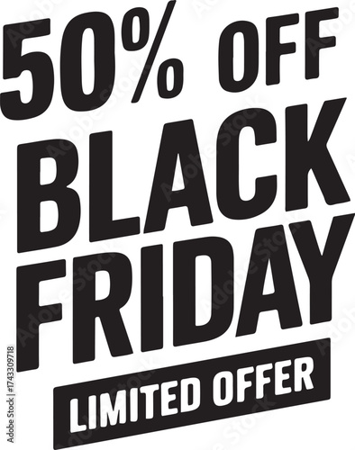 Black friday sale advertisement with a fifty percent discount offer
