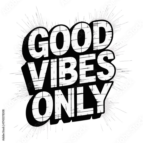 Vector art of good vibes only text with distressed effect and radiating lines