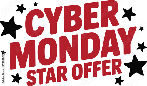 Exciting Cyber Monday star offer with bold red text and festive stars, perfect for holiday sales promotions.