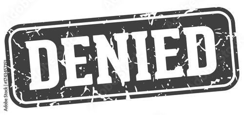 denied rectangular sign. denied stamp