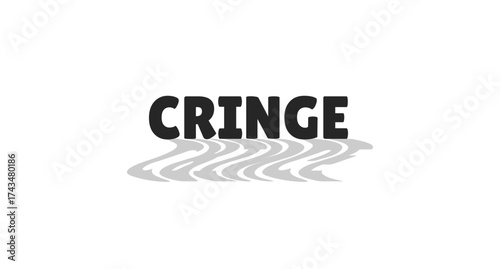 Cringe modern digital slang with wavy gray shadow. Gen z awkward, embarrassment lingo. Dislike reaction, ugh feeling. Bold typography. Social buzzword. Black white trendy design. Lilita One font used