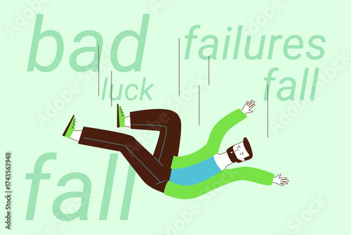 Person falling against green background. Words like bad, luck, failures, and fall surrounding him, emphasizing struggles and setbacks in life