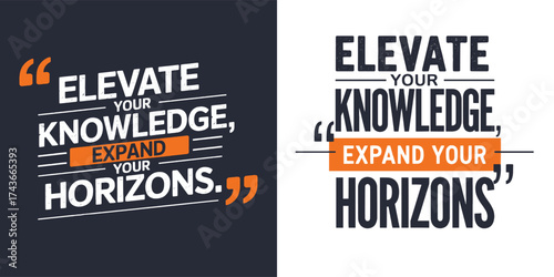 Motivational typography elevate your knowledge expand your horizons inspirational quote vector design for poster banner and t shirt design