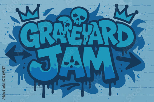 Graffiti Graveyard Scene. Graveyard Jam ? Graffiti Simplified, chunky tilted bubble letters with dripping edges, arrows and crowns, flat spray-fill, undead