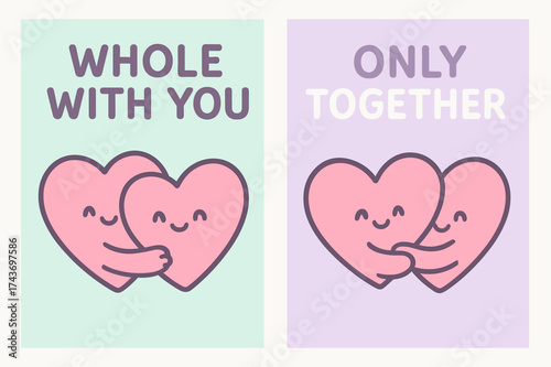 Kawaii Heart Banners. Whole With You. Two vertical A6 banners with safe margins, centered composition, no elements touching edges, kawaii style, pastel mint