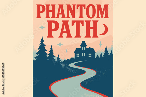 Phantom Path Poster. Phantom Path ? Retro Poster, bold serif vintage font, stacked composition with halftone dots, pastel paper texture, sparkles and crescent