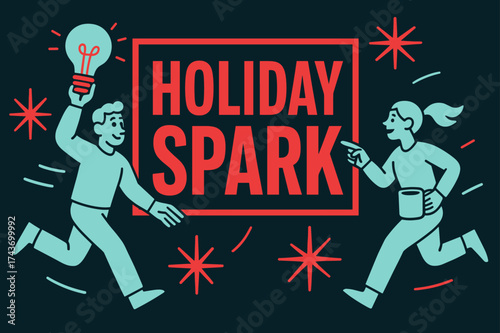 Holiday Spark Banner. Holiday Spark banner, flat vector illustration, bold oversized text inside rectangular frame, cartoon characters running and pointing,