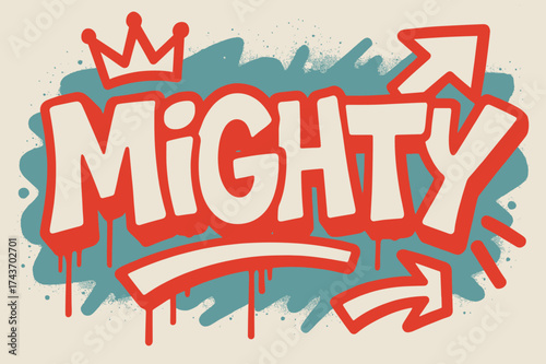 Urban Graffiti Art. Urban Mighty ? Graffiti Simplified with thick tilted bubble letters; dripping contours; arrows and crown icons; flat spray fills; palette