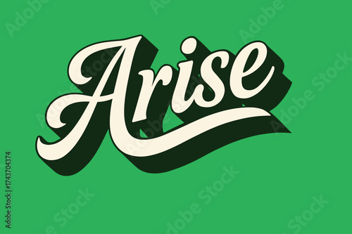 Retro Calligraphy Shadow. ?Arise?. retro calligraphy, dynamic curves, strong angled 3D shadow, minimal