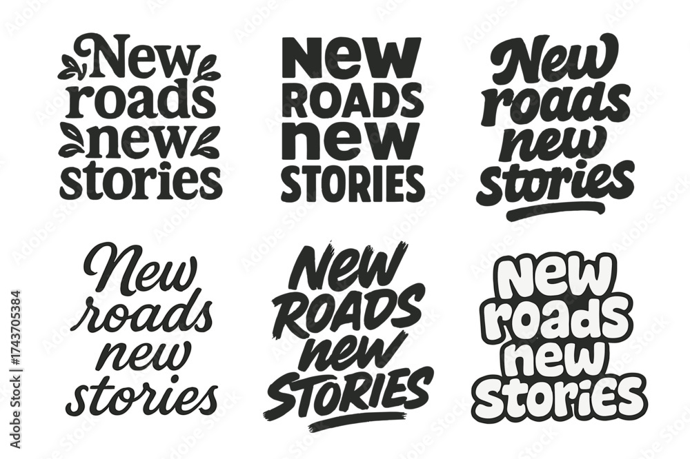 Obraz premium Artistic Lettering Styles. New roads new stories. Set lettering. harmonious lettering variations of the same emblematic concept, each with different artistic