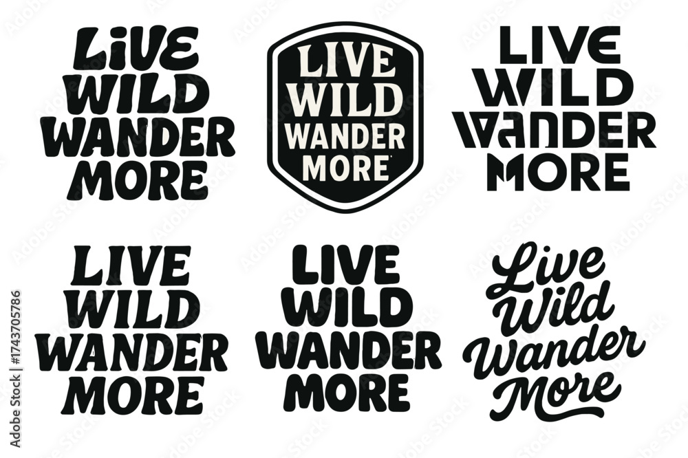 Obraz premium Diverse Lettering Icons. Live Wild Wander More. Set lettering. harmonious lettering variations of the same emblematic concept, each with different artistic