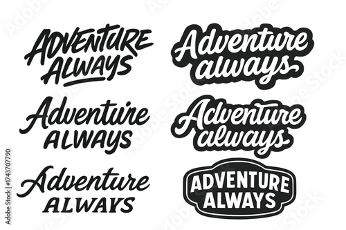 Adventure Lettering Variations. Adventure always. Set lettering. harmonious lettering variations of the same emblematic concept (Dynamic brushstroke graffiti