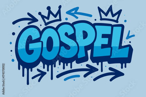 Urban Graffiti Art. Urban Gospel ? Graffiti Simplified, chunky tilted bubble letters with dripping edges, arrows and crowns, flat spray-fill, reverent urban