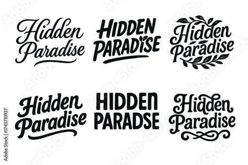 Harmonious Lettering Paradise. Hidden paradise. Set lettering. harmonious lettering variations of the same emblematic concept, each with different artistic