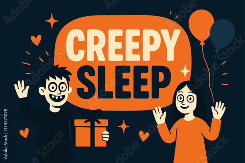 Creepy Sleep Celebration. Creepy Sleep banner, flat vector illustration, bold oversized text inside rounded blob, cartoon characters standing and waving near