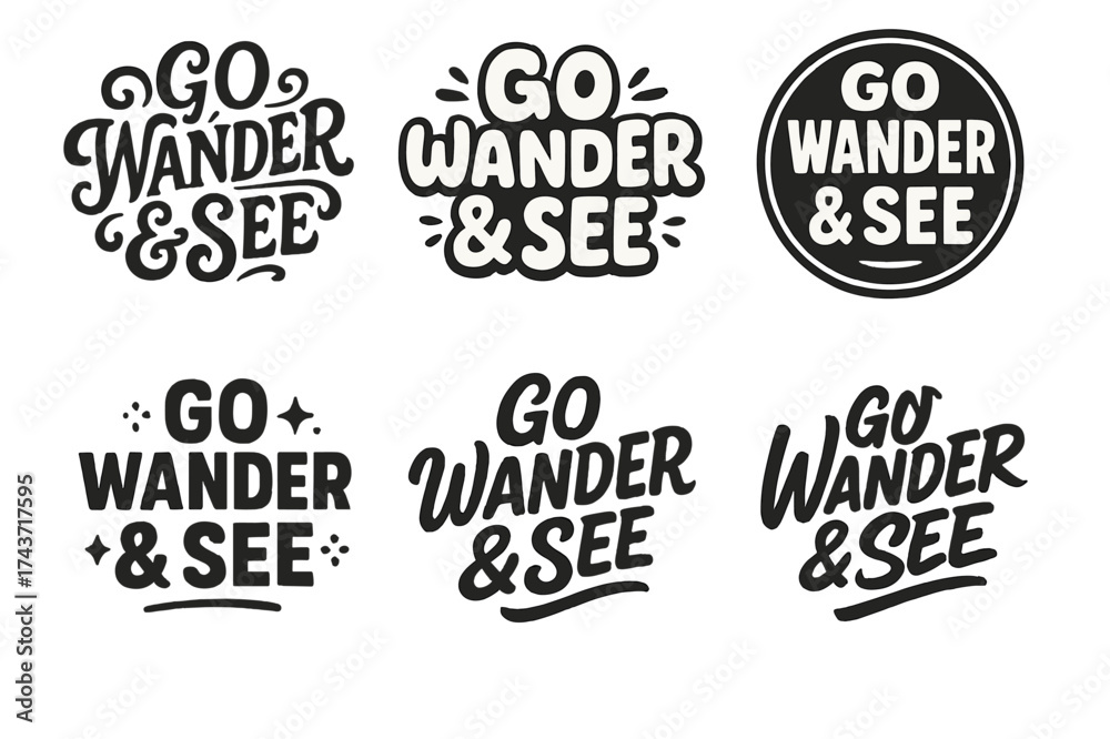 Obraz premium Creative Lettering Styles. Go Wander & See. Set lettering. harmonious lettering variations of the same emblematic concept, each with different artistic
