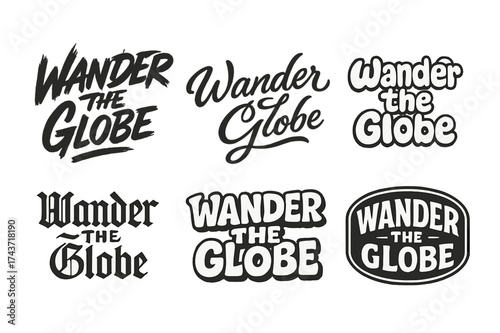 Harmonious Lettering Variations. Wander the Globe. Set lettering. harmonious lettering variations of the same emblematic concept, each with different artistic