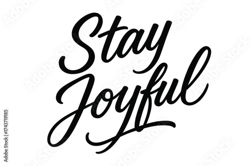Stay Joyful Scripts. Stay Joyful ? Script Hand-Lettering: brush script with semi-cursive rhythm, flowing thin connectors, slightly diagonal dynamic