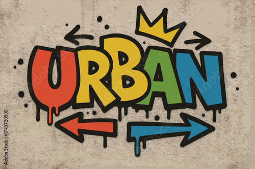 Vibrant Urban Graffiti. Urban Perfect ? Graffiti Simplified, chunky tilted bubble letters with dripping edges, arrows and crowns, flat spray-fill, spiritual