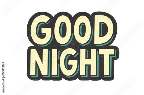 Playful Bedtime Doodle. ?Good Night?. bold doodle lettering, thick outline, playful marker vibe, sketchy