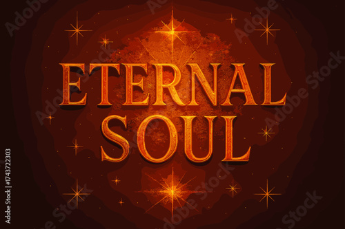 Mystical Poster Design. Eternal Soul ? Poster layout, embossed serif letters with glowing gradient, faint textured background, sparkles and radiant motifs,