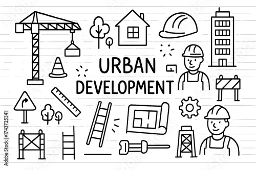 Urban Development Doodles. Urban development. Hand-drawn doodle illustration urban development building, crane, scaffold, ladder, blueprint, ruler, road sign,