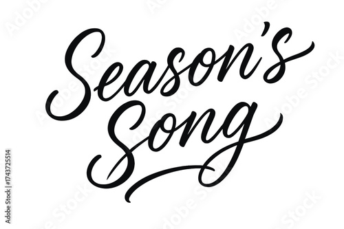 Season's Song Hand-Lettering. Season?s Song ? Script Hand-Lettering, flowing semi-cursive brush loops with thin connectors, tilted diagonal composition,