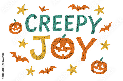 Playful Halloween Doodles. Creepy Joy ? Doodle / Sketch, playful rough hand-drawn strokes, tilted casual layout, doodle stars, bats, and pumpkins scattered,