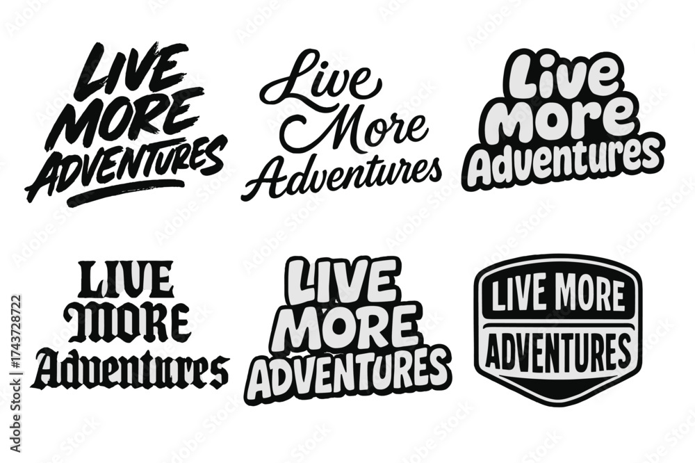 Fototapeta premium Diverse Typography Grid. Live More Adventures. Set lettering. harmonious lettering variations of the same emblematic concept, each with different artistic