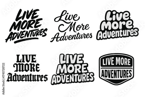Diverse Typography Grid. Live More Adventures. Set lettering. harmonious lettering variations of the same emblematic concept, each with different artistic