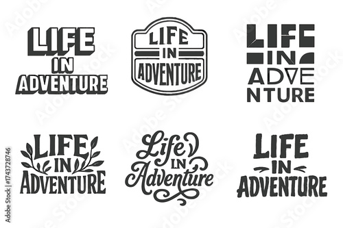Typography Adventure Grid. Life in Adventure. Set lettering. harmonious lettering variations of the same emblematic concept, each with different artistic