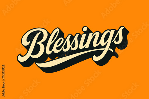 Retro Calligraphy Art. ?Blessings?. retro calligraphy, dynamic curves, strong angled 3D shadow, minimal