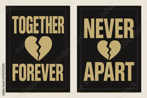 Together Forever Banners. Together Forever. Two vertical A6 banners with safe margins, centered composition, no elements touching edges, brutalist style, black