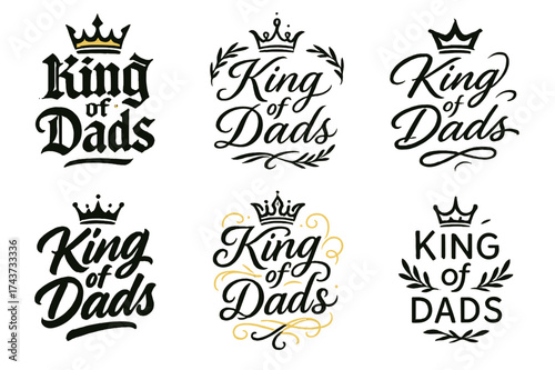 King of Dads. King of Dads. Create a calligraphy lettering illustration of the phrase: King of Dads. Render 6