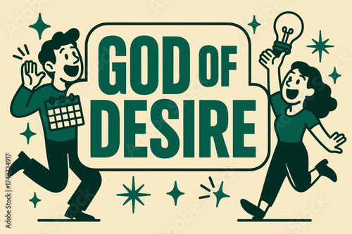 Energetic Desire Banner. God of Desire banner, flat vector illustration, bold oversized text inside sticker outline, cartoon characters shouting and dancing,